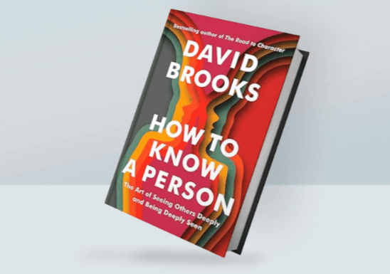 How to Know a Person: the Art of Seeing Others Deeply and Being Deeply Seen